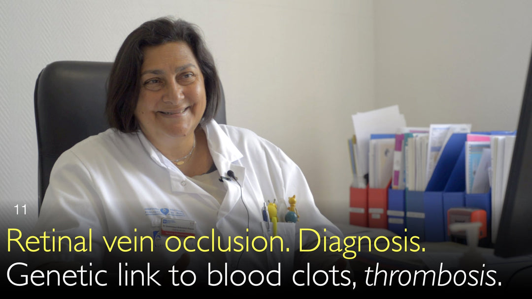 Retinal vein occlusion. Diagnosis. Genetic link to blood clots, thrombosis. 11