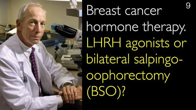 Hormonaalinen hoito rintasyövälle: LHRH-agonistit vai kaksipuolinen salpingo-ooforektomia (BSO)?