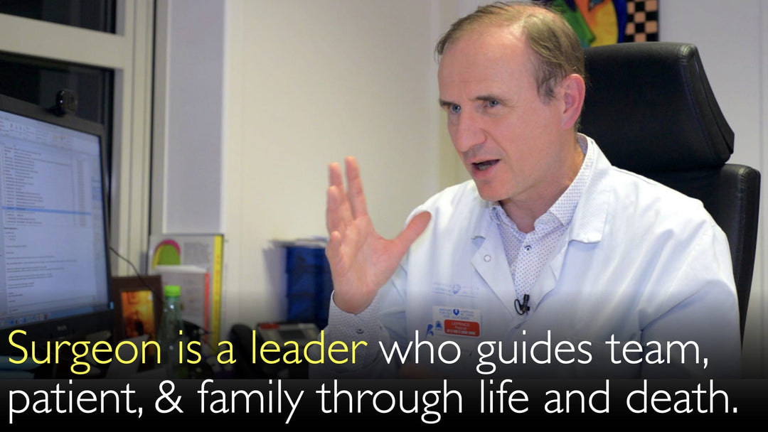 Surgeon is a leader who guides medical team, patients and families through critical time in life. And maybe death. 2